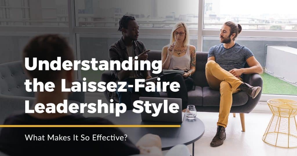 Laissez-faire leadership style