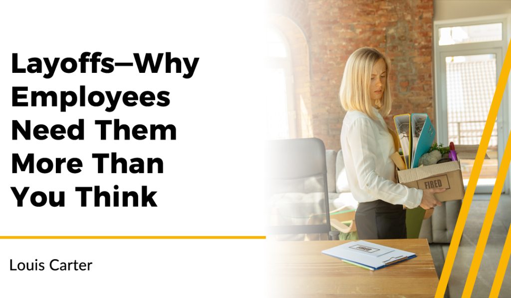 layoffs-why-employees-need-them