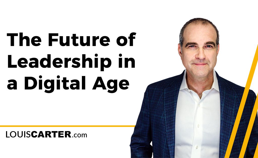 The Future of Leadership in a Digital Age