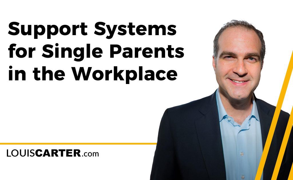 Support Systems for Single Parents in the Workplace