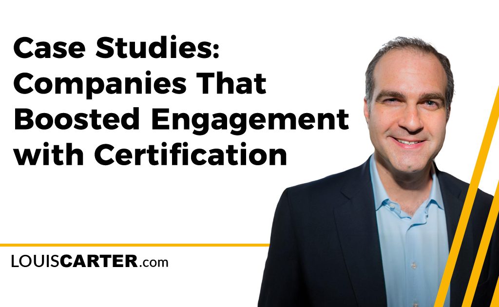 Case Studies: Companies That Boosted Engagement with Certification